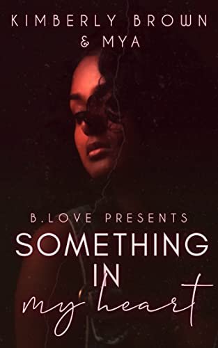 Book cover for "Something In My Heart" by Kimberly Brown