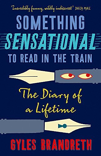 Book cover for "Something Sensational to Read in the Train" by Gyles Brandreth