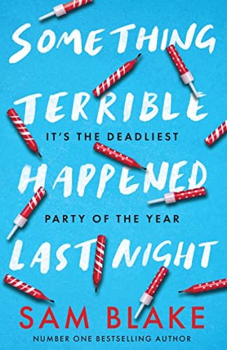 Book cover for "Something Terrible Happened Last Night" by Sam Blake