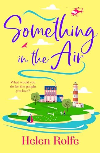 Book cover for "Something in the Air" by Helen J Rolfe