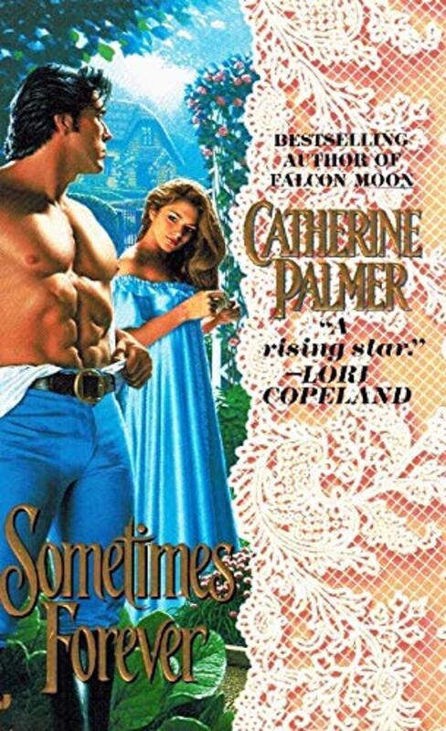 Book cover for "Sometimes Forever" by Catherine Palmer