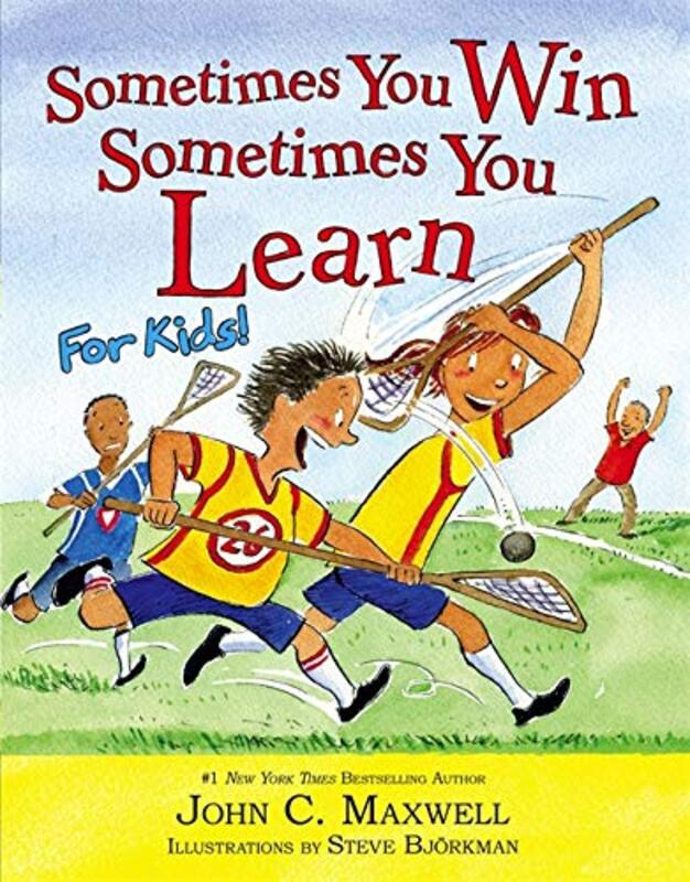 Book cover for "Sometimes You Win--Sometimes You Learn for Kids" by John C Maxwell