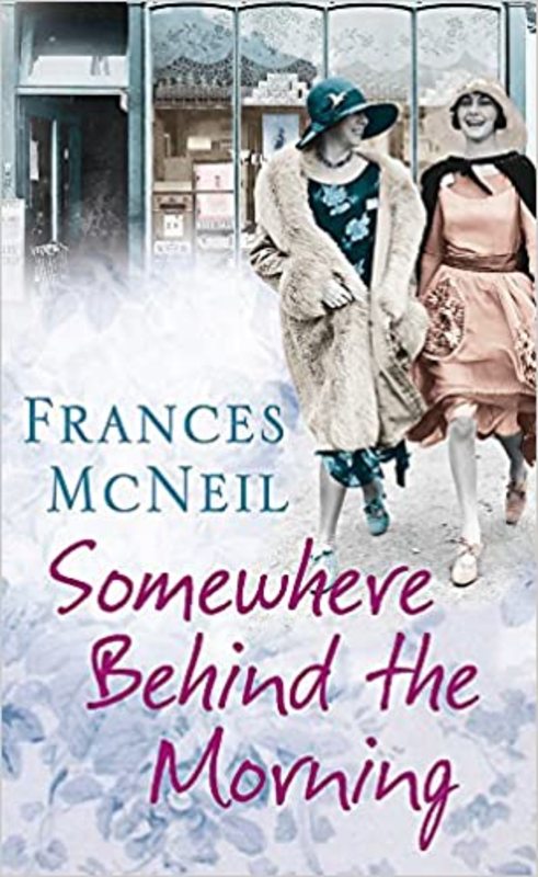 Book cover for "Somewhere Behind the Morning" by Frances Brody