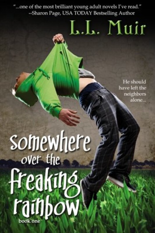 Book cover for "Somewhere Over the Freaking Rainbow" by LL Muir