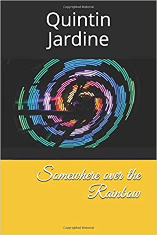 Book cover for "Somewhere Over the Rainbow" by Quintin Jardine