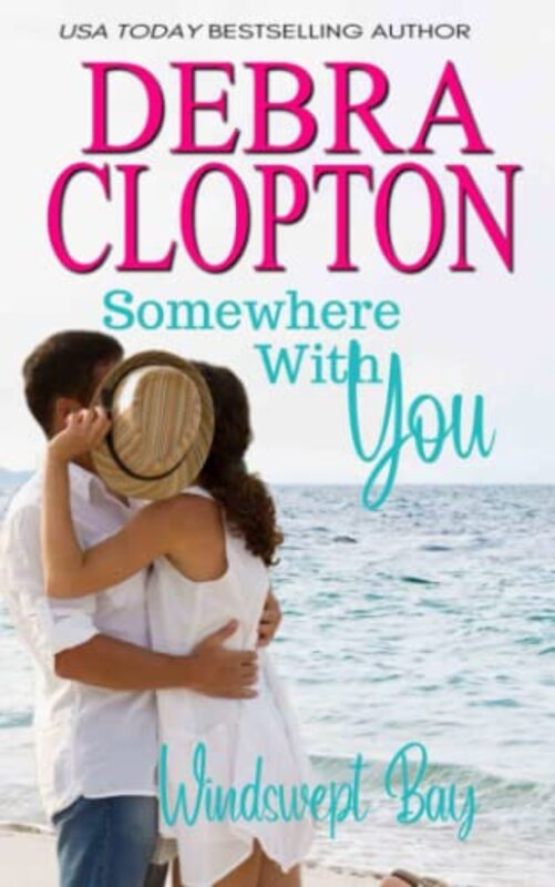 Book cover for "Somewhere With You" by Debra Clopton