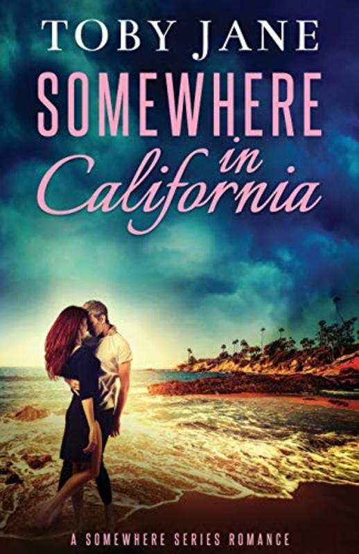 Book cover for "Somewhere in California" by Toby Neal