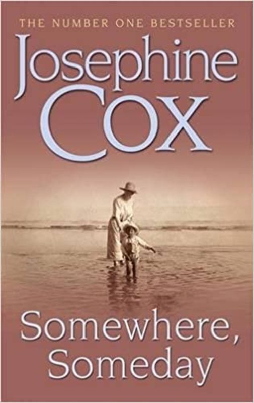 Book cover for "Somewhere, Someday" by Josephine Cox