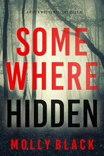 Book cover for "Somewhere Hidden" by Molly Black