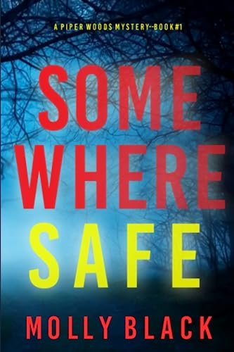 Book cover for "Somewhere Safe" by Molly Black