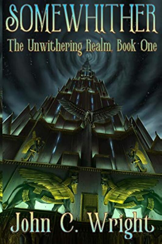 Book cover for "Somewhither" by John C Wright
