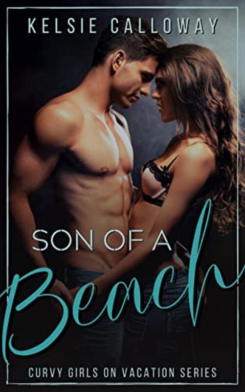 Book cover for "Son Of A Beach" by Kelsie Calloway