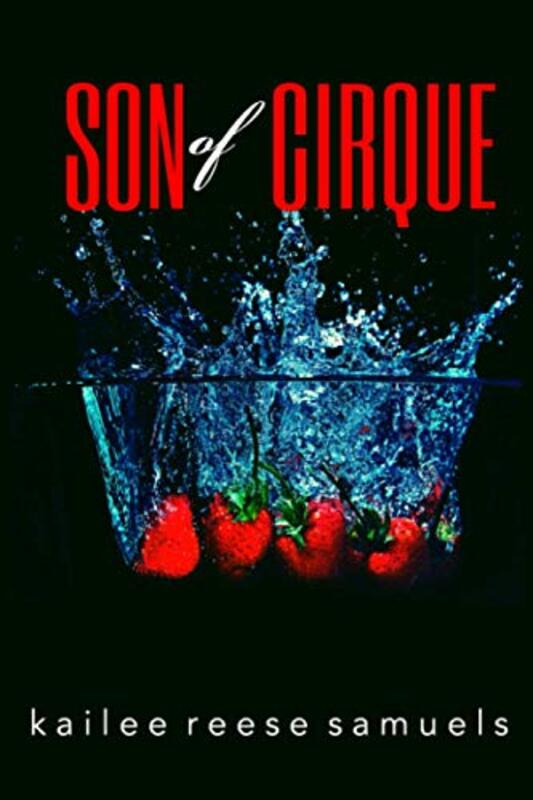Book cover for "Son of Cirque" by Kailee Reese Samuels