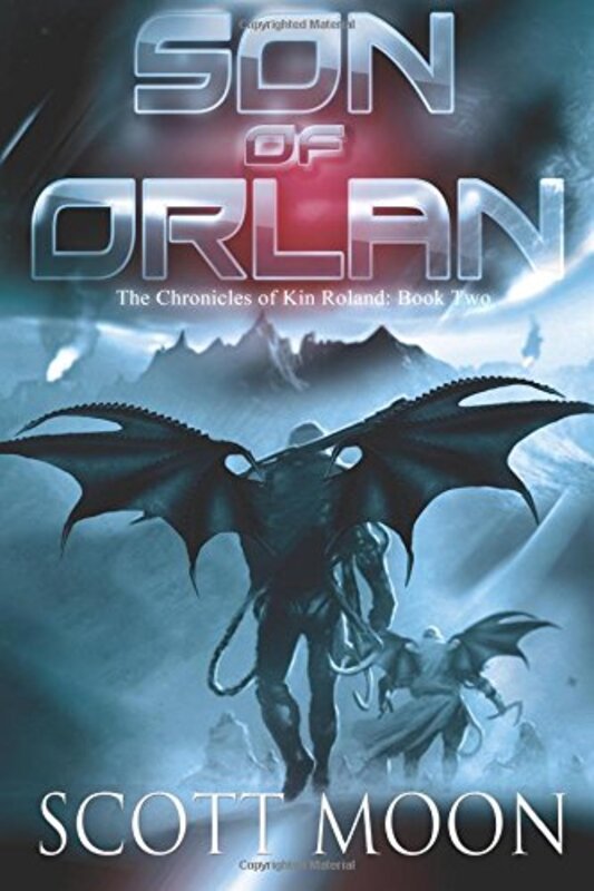 Book cover for "Son of Orlan" by Scott Moon