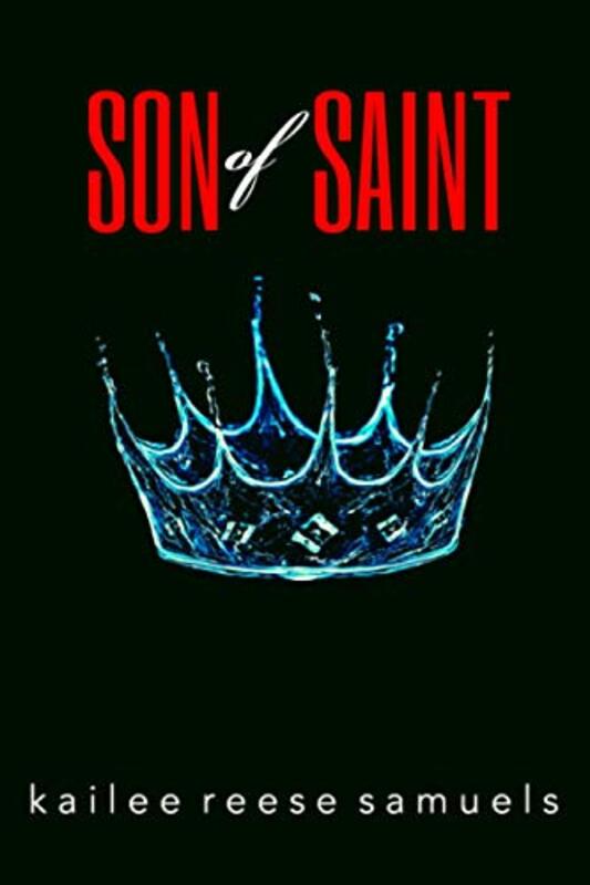 Book cover for "Son of Saint" by Kailee Reese Samuels