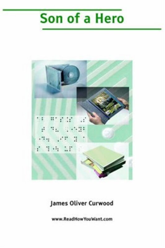 Book cover for "Son of a Hero" by James Oliver Curwood