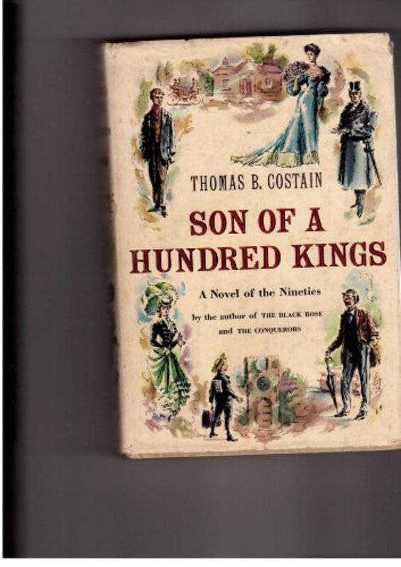 Book cover for "Son of a Hundred Kings" by Thomas B Costain