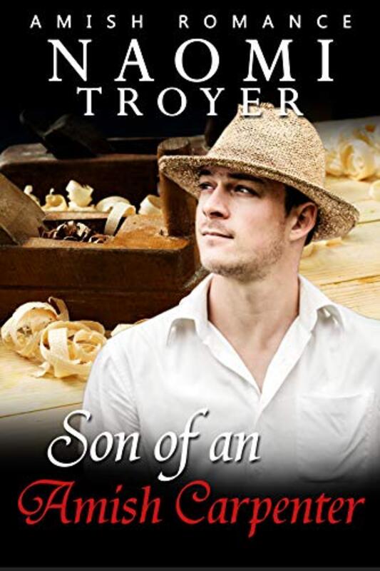Book cover for "Son of an Amish Carpenter" by Naomi Troyer
