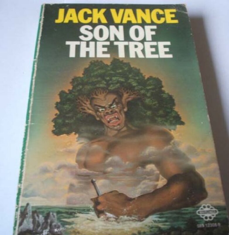 Book cover for "Son of the Tree" by Jack Vance