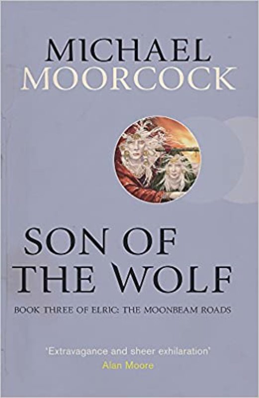 Book cover for "Son of the Wolf" by Michael Moorcock