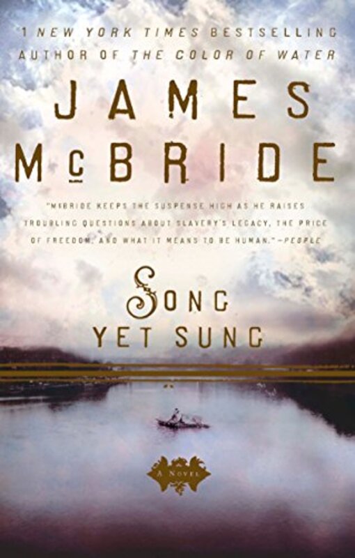 Book cover for "Song Yet Sung" by James McBride