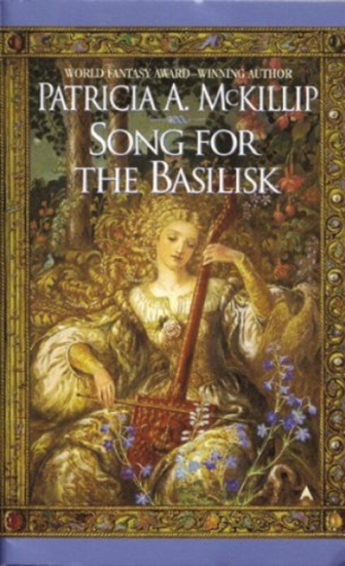 Book cover for "Song for the Basilisk" by Patricia A McKillip