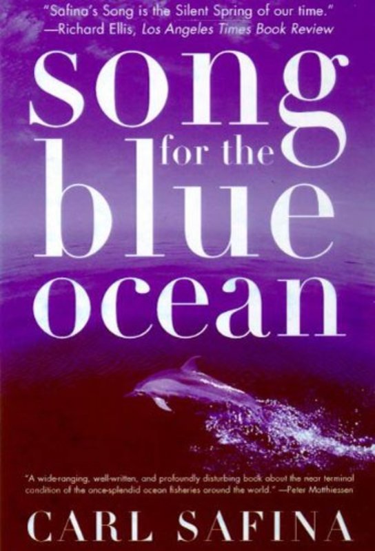 Book cover for "Song for the Blue Ocean" by Carl Safina