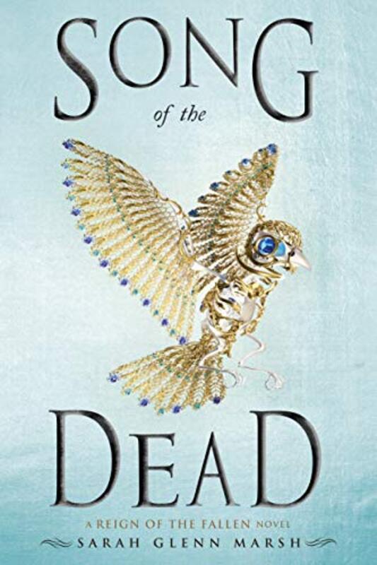 Book cover for "Song of the Dead" by Sarah Glenn Marsh