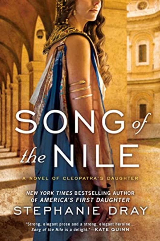 Book cover for "Song of the Nile" by Stephanie Dray
