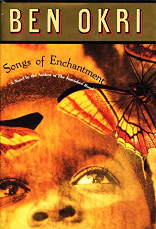 Book cover for "Songs of Enchantment" by Ben Okri