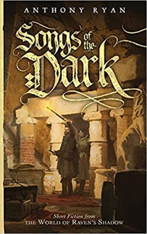 Book cover for "Songs of the Dark" by Anthony Ryan