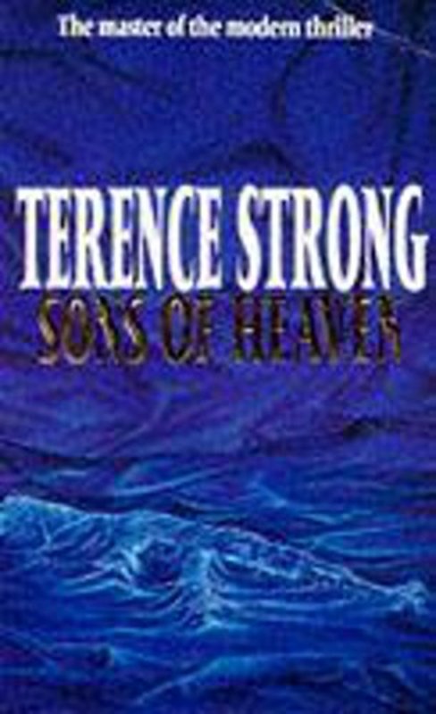 Book cover for "Sons of Heaven" by Terence Strong