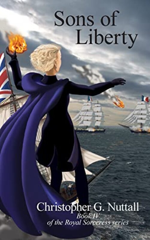 Book cover for "Sons of Liberty" by Christopher G Nuttall