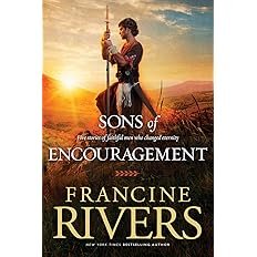 Book cover for "Sons of Encouragement" by Francine Rivers
