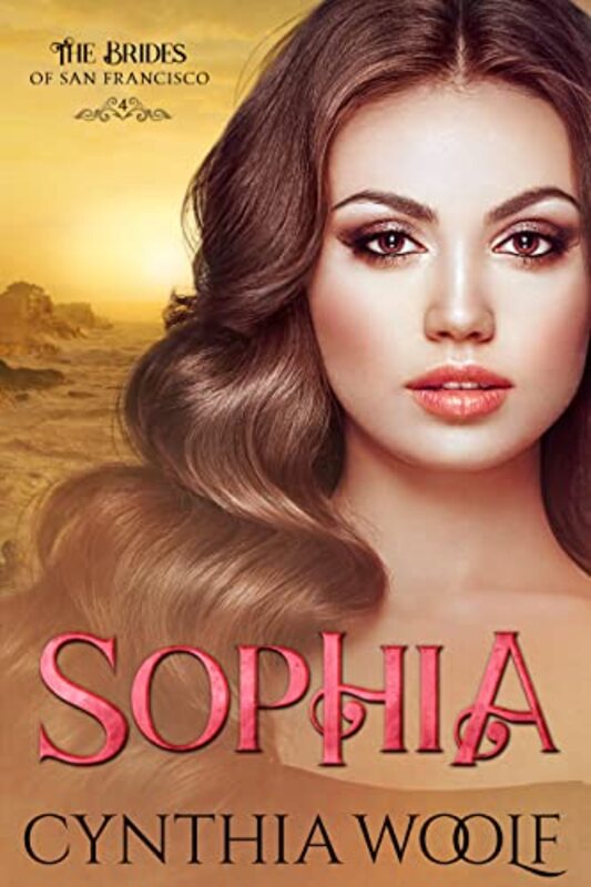 Book cover for "Sophia" by Cynthia Woolf