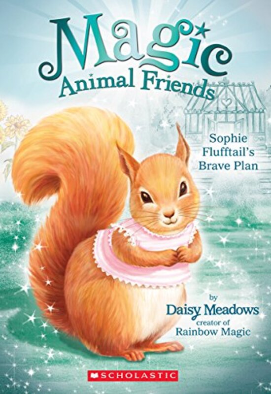 Book cover for "Sophie Flufftail's Brave Plan" by Daisy Meadows