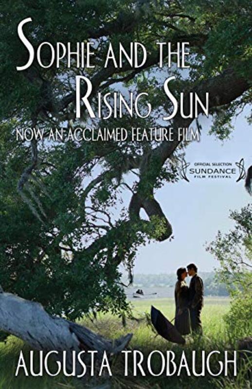 Book cover for "Sophie and the Rising Sun" by Augusta Trobaugh