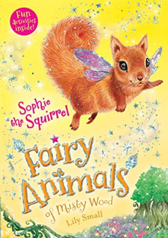Book cover for "Sophie the Squirrel" by Lily Small
