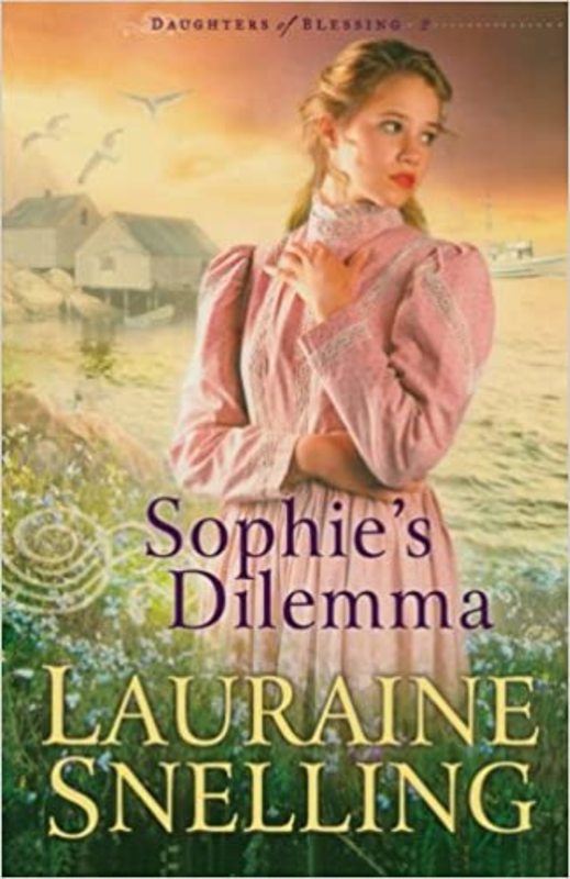 Book cover for "Sophie's Dilemma" by Lauraine Snelling