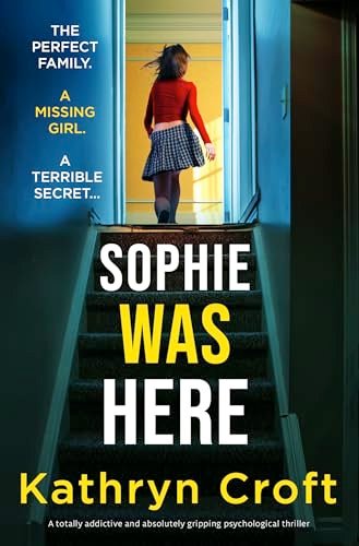 Book cover for "Sophie Was Here" by Kathryn Croft