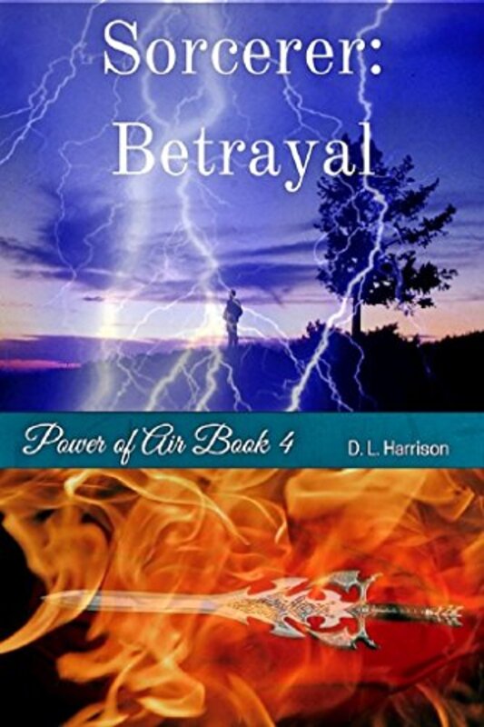 Book cover for "Sorcerer: Betrayal" by DL Harrison