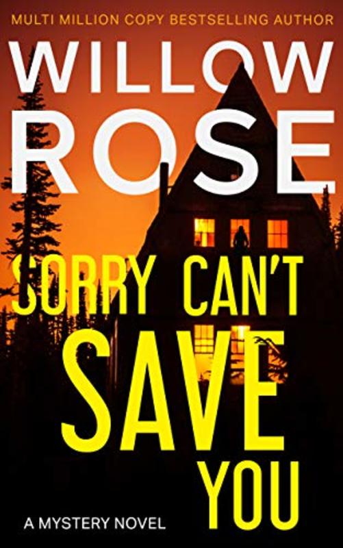 Book cover for "Sorry Can't Save You" by Willow Rose