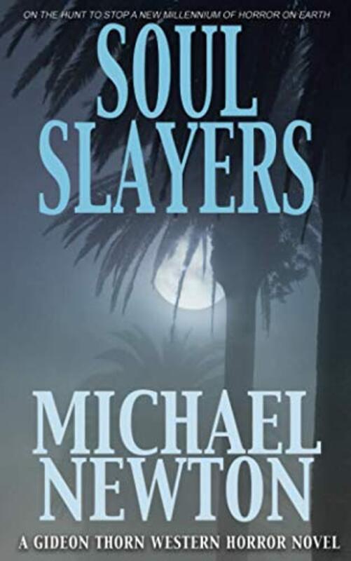 Book cover for "Soul Slayers" by Mike Newton