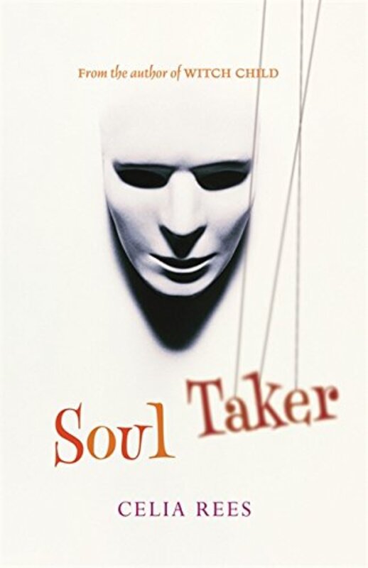 Book cover for "Soul Taker" by Celia Rees