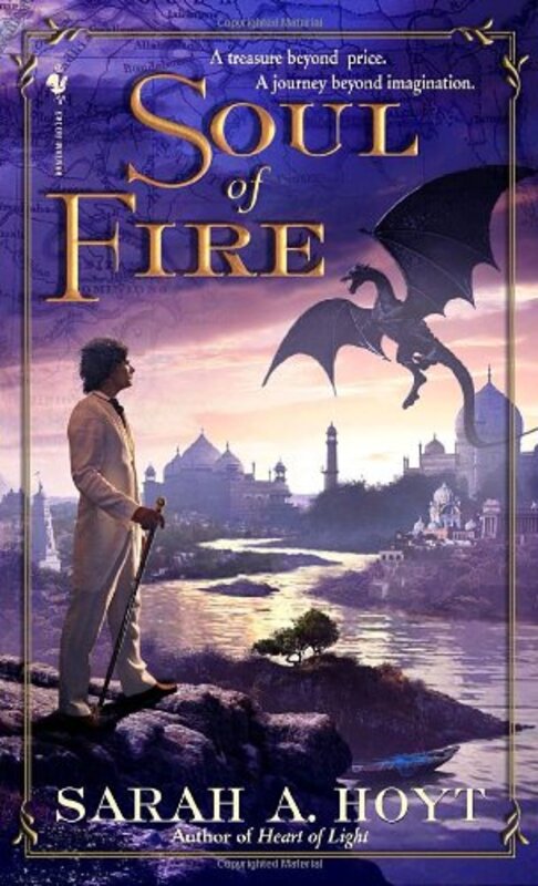 Book cover for "Soul of Fire" by Sarah A Hoyt