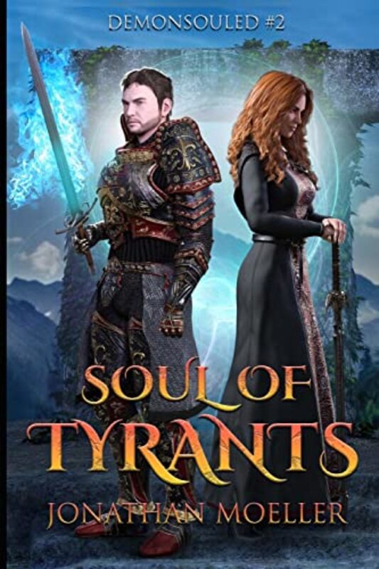 Book cover for "Soul of Tyrants" by Jonathan Moeller