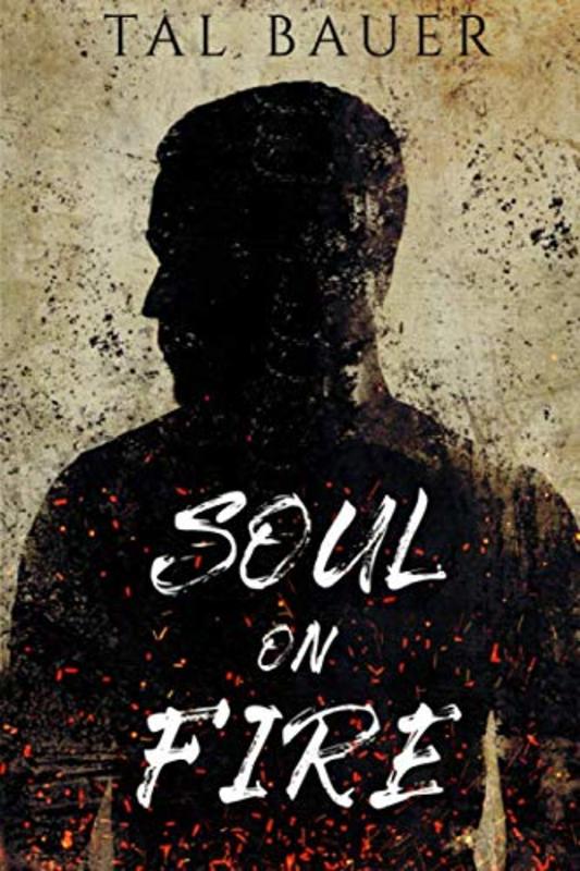 Book cover for "Soul on Fire" by Tal Bauer