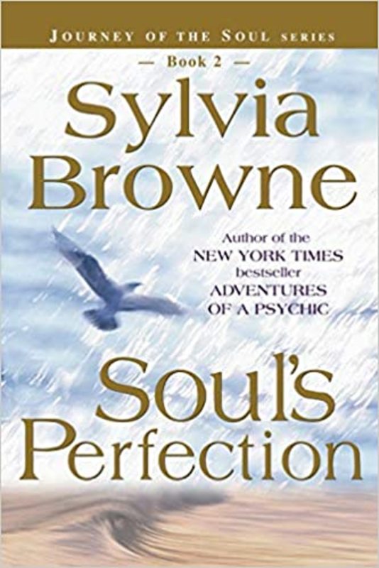 Book cover for "Soul's Perfection" by Sylvia Browne