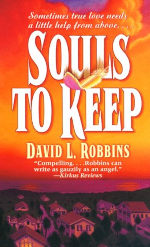 Book cover for "Souls to Keep" by David L Robbins