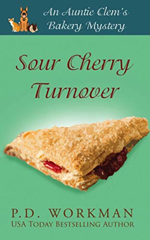 Book cover for "Sour Cherry Turnover" by PD Workman